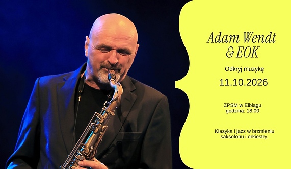 Adam Wendt i Elbląska Orkiestra Kameralna Adam Wendt i Elbląska Orkiestra Kameralna