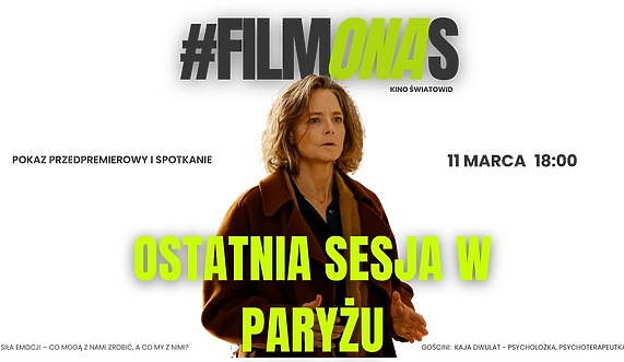 Film Ostatnia sesja w Paryżu i spotkanie z psycholożką i psychoterapeutką Kają Dwulat