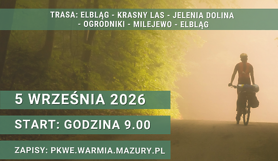 II Rajd Rowerowy Parku Krajobrazowego Wysoczyzny Elbląskiej
