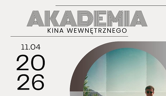 Kino Światowid zaprasza na trzecie spotkanie w ramach nowego cyklu Akademia Kina Wewnętrznego