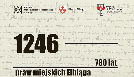 Prezentacja Aktu Lokacyjnego Elbląga z 1246 roku