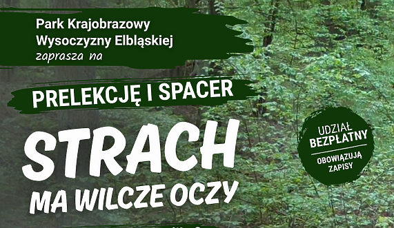 Strach ma wilcze oczy - czy trzeba bać się wilka? | Prelekcja i spacer przyrodniczy