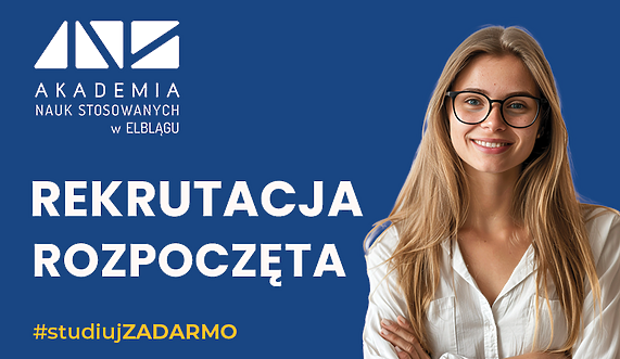 Studiuj bezpłatnie w Akademii Nauk Stosowanych w Elblągu