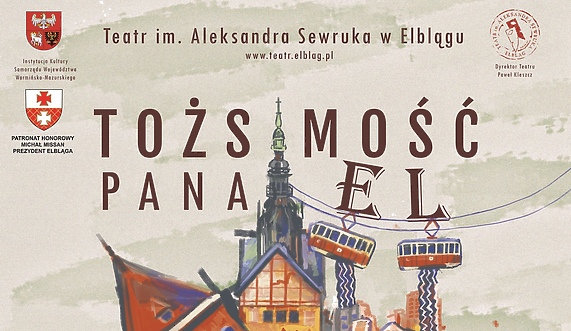 Tożsamość miasta na deskach elbląskiego teatru