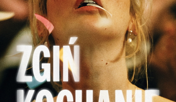 Zgiń kochanie w Kinie Światowid Zgiń kochanie w Kinie Światowid