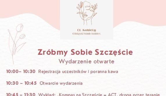 Zróbmy sobie szczęście! Kobiety zapraszają kobiety