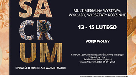 Wernisaż wystawy multimedialnej „Sacrum. Opowieść o kościołach Warmii i Mazur”