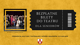Bezpłatne bilety do teatru dla elbląskich seniorów Bezpłatne bilety do teatru dla elbląskich seniorów