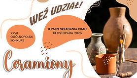 Ceramika w centrum uwagi. XXVII Ogólnopolski Konkurs „Ceramiony” Ceramika w centrum uwagi. XXVII Ogólnopolski Konkurs „Ceramiony”
