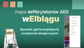Defibrylatory AED w aplikacji „wElblągu”. Sprawdź, gdzie znajdują się urządzenia ratujące życie Defibrylatory AED w aplikacji „wElblągu”. Sprawdź, gdzie znajdują się urządzenia ratujące życie