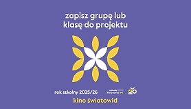 Edukacja Młode Horyzonty w Kinie Światowid. Trwają zapisy