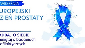 Europejski Dzień Prostaty. Profilaktyka i zachorowalność w regionie Europejski Dzień Prostaty. Profilaktyka i zachorowalność w regionie