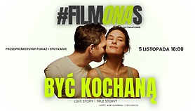 Film Być kochaną i spotkanie z psychologiem Film Być kochaną i spotkanie z psychologiem