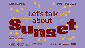 Let's talk about sunset w Galerii EL Let's talk about sunset w Galerii EL