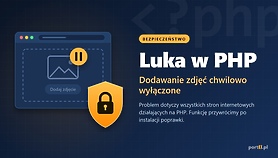 Luka w PHP. Chwilowo wyłączamy dodawanie zdjęć
