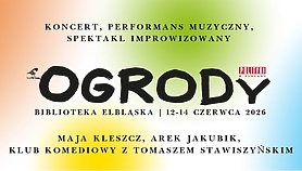 Ogrody Polityki 2026: wydarzenia artystyczne