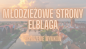 Oni pokazali Młodzieżowe Strony Elbląga i wygrali w konkursie