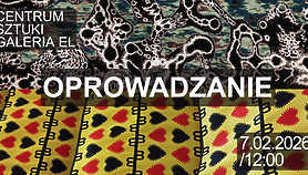 Oprowadzanie kuratorskie w Galerii EL Oprowadzanie kuratorskie w Galerii EL