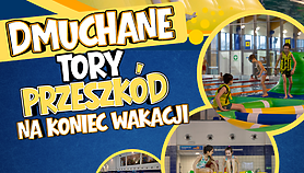 Ostatnie dni wakacji z dmuchańcami