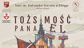 Tożsamość miasta na deskach elbląskiego teatru