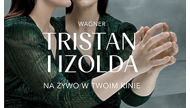 Tristan i Izolda. The Metropolitan Opera w Kinie Światowid