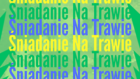Wraca Śniadanie na trawie