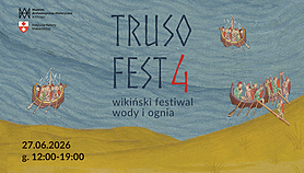 Zapraszamy na Truso Fest 4 Zapraszamy na Truso Fest 4