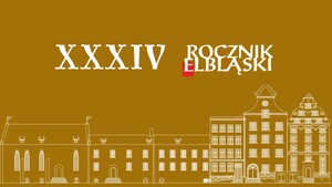 Promocja XXXIV tomu Rocznika Elbląskiego