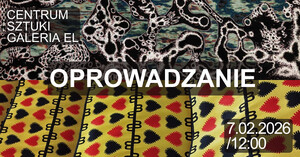 Oprowadzanie kuratorskie w Galerii EL