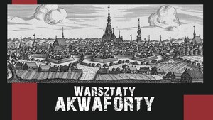 Warsztaty akwaforty w Elkamerze