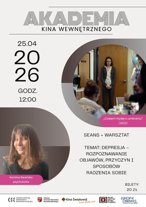 Kino Światowid zaprasza na czwarte spotkanie w ramach cyklu Akademia Kina Wewnętrznego!