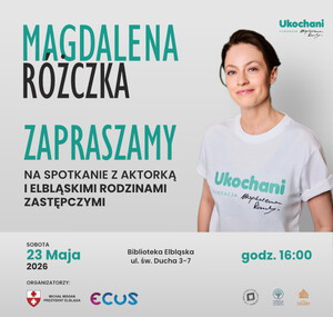 Spotkanie z Magdaleną Różczką i elbląskimi rodzinami zastępczymi