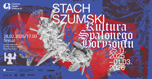 Finisaż wystawy „Kultura spalonego horyzontu” w Galerii EL - informacja prasowa