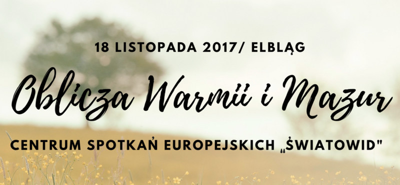 Elbląg, Oblicza Warmii i Mazur Elbląg, Oblicza Warmii i Mazur