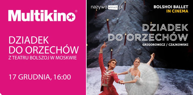 Elbląg, Dziadek do orzechów w Multikinie Elbląg, Dziadek do orzechów w Multikinie