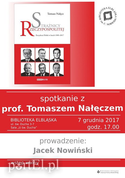 Elbląg, Z prof. Tomaszem Nałęczem o prezydentach III RP