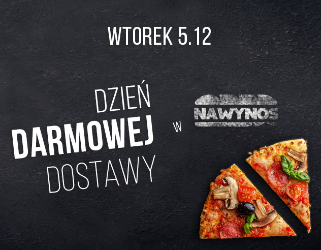 We wtorek dowozimy za 0 zł