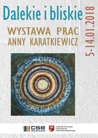 Elbląg, Dalekie i bliskie w twórczości Anny Karatkiewicz Elbląg, Dalekie i bliskie w twórczości Anny Karatkiewicz