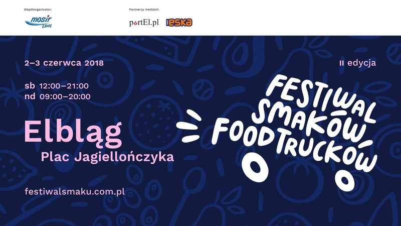 Elbląg, II Festiwal Smaków już jutro! Oto lista food trucków