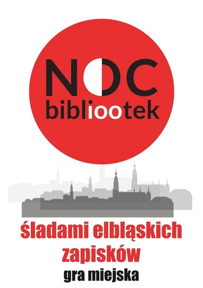 Elbląg, „Śladem elbląskich zapisków” - gra miejska Elbląg, „Śladem elbląskich zapisków” - gra miejska