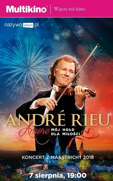 Elbląg, Andre Rieu „Amore - mój hołd dla miłości” w Multikinie Elbląg, Andre Rieu „Amore - mój hołd dla miłości” w Multikinie