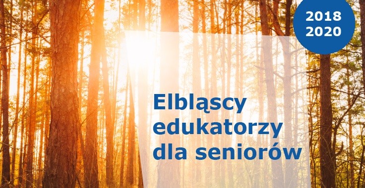 Elbląg, Elbląscy edukatorzy dla seniorów Elbląg, Elbląscy edukatorzy dla seniorów