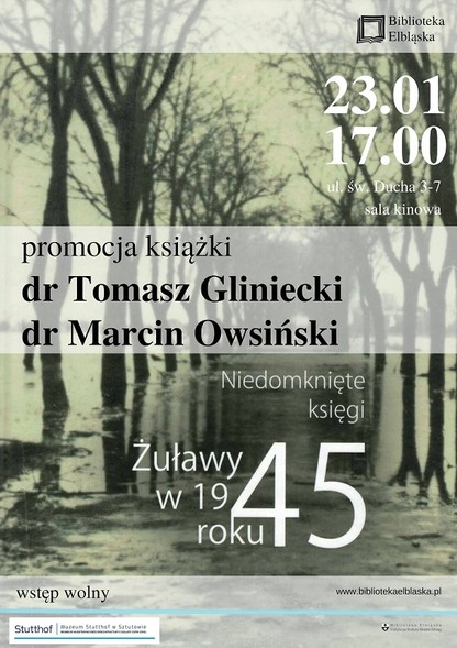 Elbląg, Promocja IV tomu z serii „Żuławy w 1945 roku” pt. „Niedomknięte księgi”