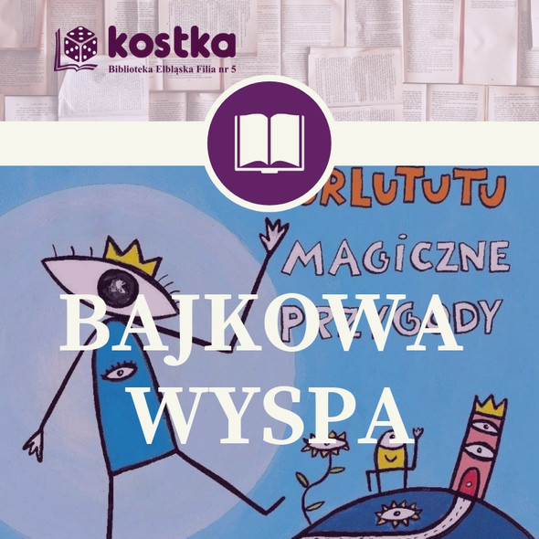 Elbląg, „Bajkowa wyspa” z Turlututu