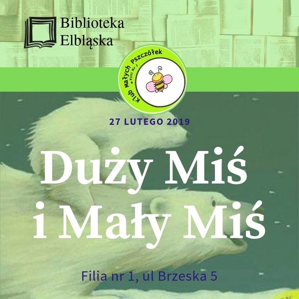 Elbląg, O małym misiu, który chce być duży