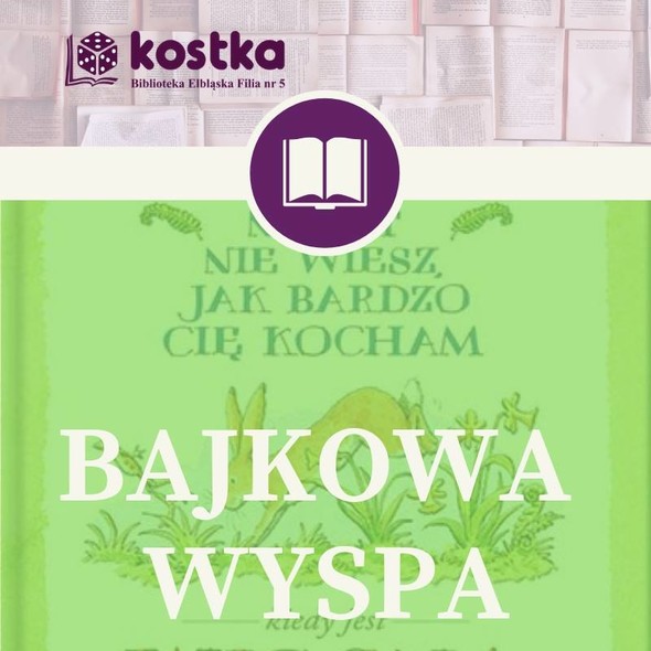 Elbląg, „Bajkowa wyspa” o uczuciach