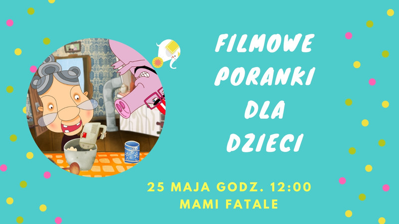 Elbląg, Mami Fatale w Filmowych Porankach Elbląg, Mami Fatale w Filmowych Porankach