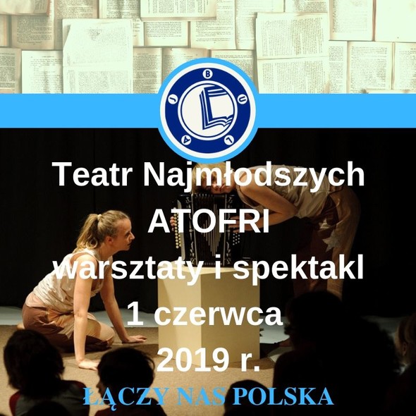 Elbląg, Dzień Dziecka z Teatrem Atofri Elbląg, Dzień Dziecka z Teatrem Atofri