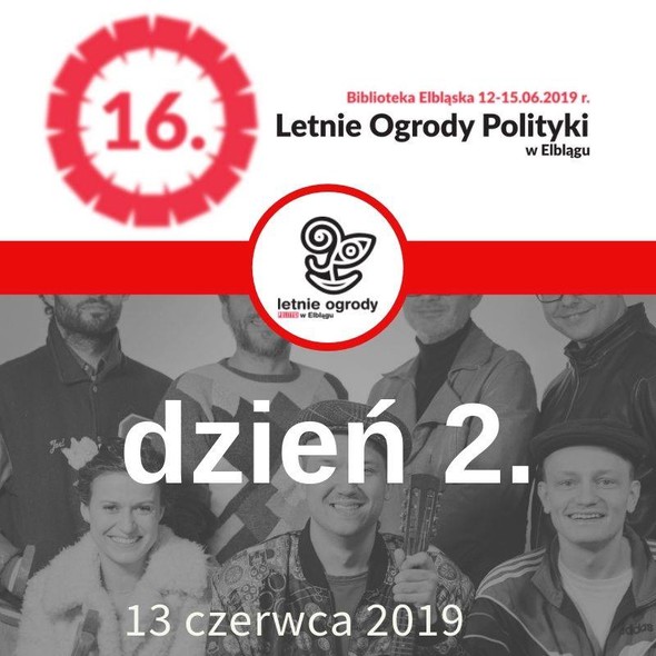 Elbląg, 16. Letnich Ogrodów Polityki dzień drugi