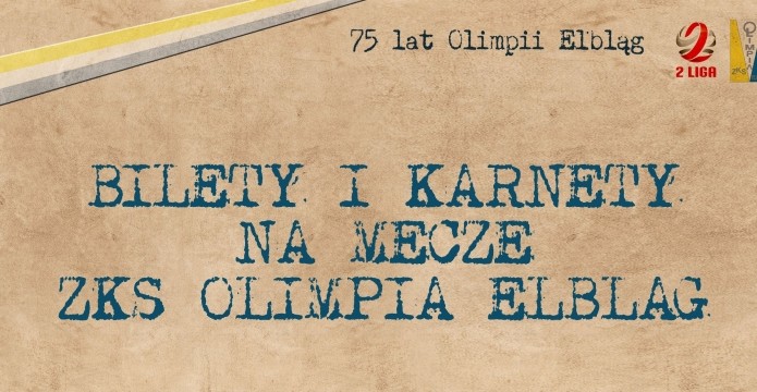 Elbląg, Przedsprzedaż na Olimpię Elbląg, Przedsprzedaż na Olimpię